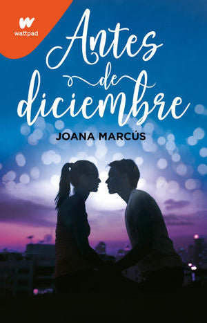ANTES DE DICIEMBRE (WATTPAD)