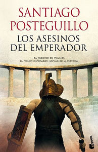TRILOGÍA DE TRAJANO 1: LOS ASESINOS DEL EMPERADOR
