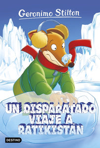 GERONIMO STILTON 5 DISPARATADO VIAJE A RATIKISTAN