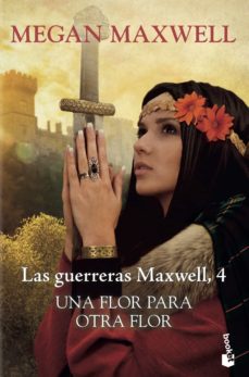 GUERRERAS MAXWELL 4 UNA FLOR PARA OTRA FLOR
