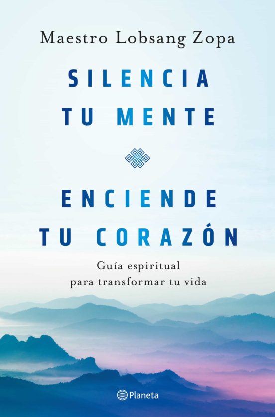SILENCIA TU MENTE ENCIENDE TU CORAZON