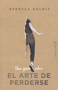 GUIA SOBRE EL ARTE DE PERDERSE