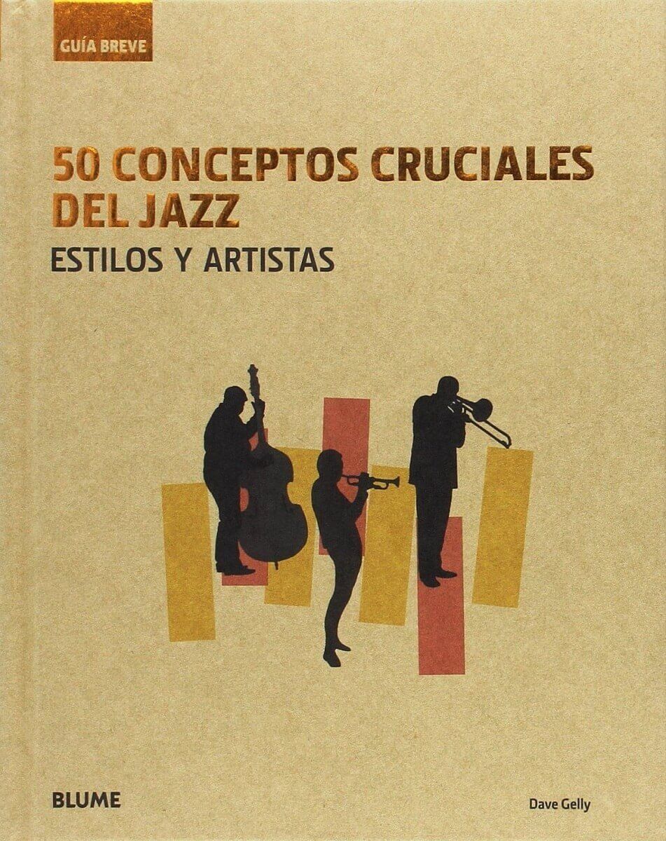 50 CONCEPTOS CRUCIALES DEL JAZZ (TD)