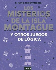 MISTERIOS DE LA ISLA MONTAGUE Y OTROS JUEGOS DE LOGICA (TD) (CUADRADOS TOP)