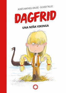 DAGFRID 01 UNA NIÑA VIKINGA (TD)