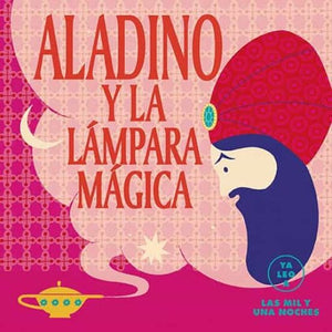 ALADINO Y LA LAMPARA MAGICA (YA LEO A)