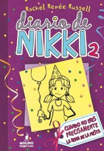 DIARIO DE NIKKI 2 CUANDO NO ERES PRECISAMENTE LA REINA DE LA FIESTA