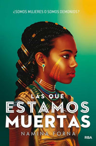 SAGA 1 INMORTALES LAS QUE ESTAMOS MUERTAS SOMOS MUJERES O SOMOS DEMONIOS
