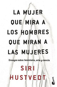 MUJER QUE MIRA A LOS HOMBRES QUE MIRAN A LAS MUJERES