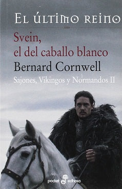 SAJONES VIKINGOS Y NORMANDOS 2 SVEIN EL DEL CABALLO BLANCO
