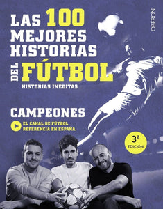 100 MEJORES HISTORIAS DEL FUTBOL