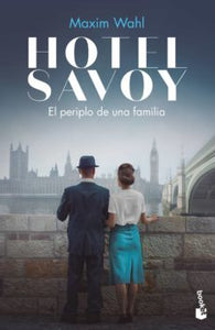 HOTEL SAVOY 2 EL PERIPLO DE UNA FAMILIA
