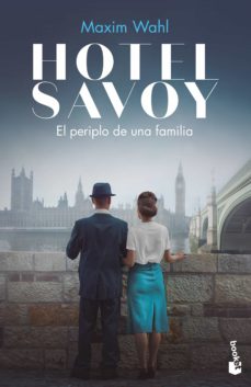 HOTEL SAVOY 2 EL PERIPLO DE UNA FAMILIA