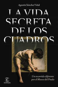 VIDA SECRETA DE LOS CUADROS