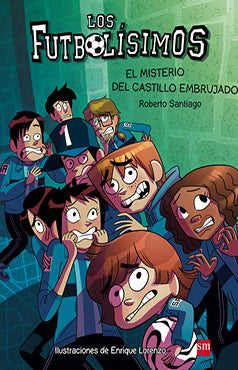 FUTBOLISIMOS 6 EL MISTERIO DEL CASTILLO EMBRUJADO
