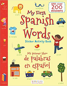 MY FIRST SPANISH WORDS MI PRIMER LIBRO DE PALABRAS