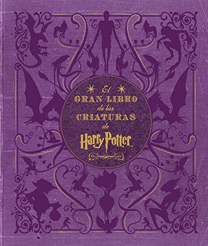 GRAN LIBRO DE LAS CRIATURAS DE HARRY POTTER