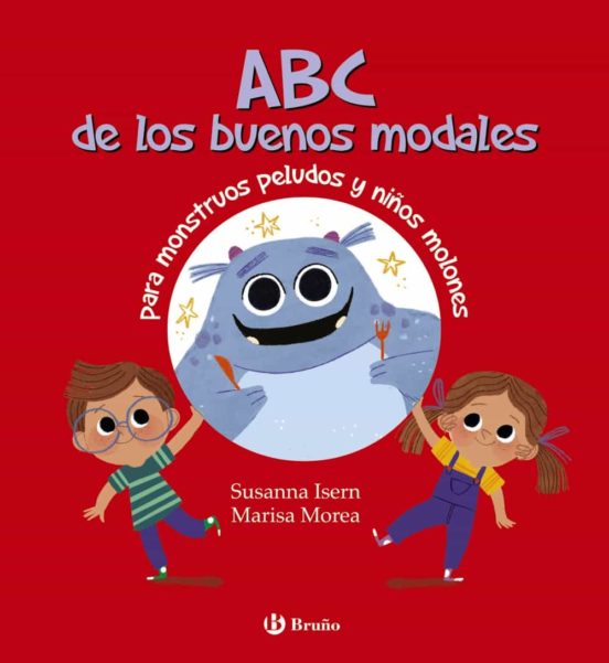 ABC DE LOS BUENOS MODALES PARA MONSTRUOS PELUDOS Y NIÑOS MOLONES (TD)