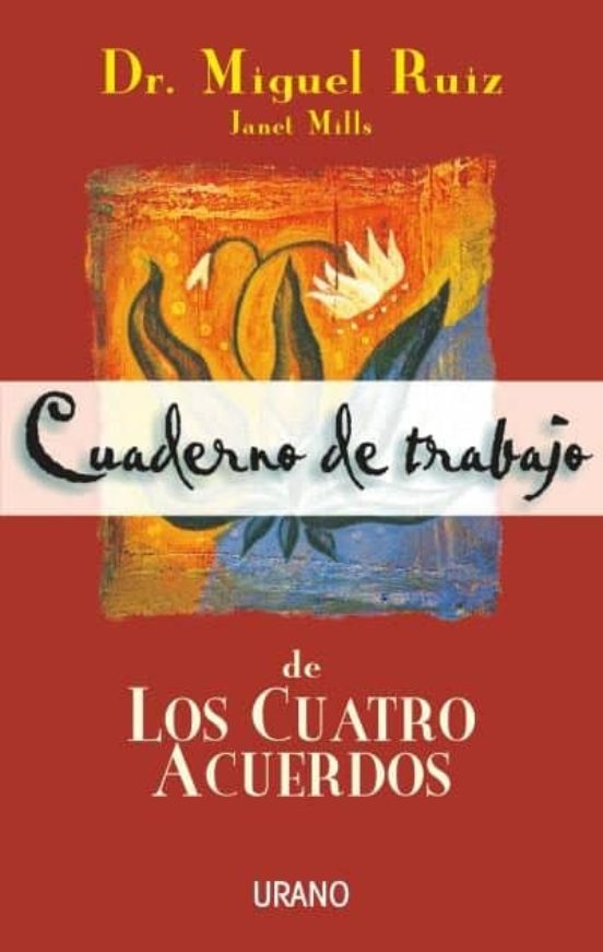CUADERNO DE TRABAJO CUATRO ACUERDOS
