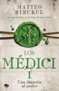 MEDICI 1 UNA DINASTIA AL PODER