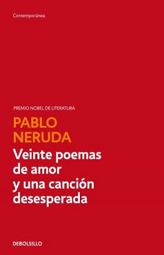 VEINTE POEMAS DE AMOR Y UNA CANCION DESESPERADA