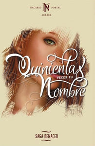 RENACER 1 QUINIENTAS VECES TU NOMBRE