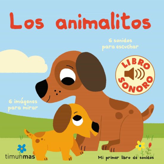 ANIMALITOS MI PRIMER LIBRO DE SONIDOS