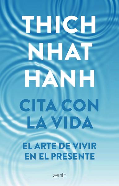 CITA CON LA VIDA EL ARTE DE VIVIR EN EL PRESENTE