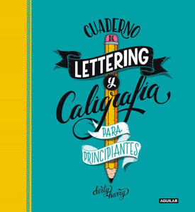 CUADERNO DE LETTERING CALIGRAFIA CREATIVA PARA PRINCIPIANTES