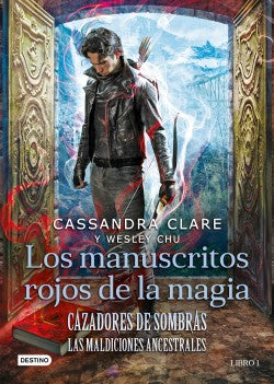 CAZADORES DE SOMBRAS 1 MANUSCRITOS ROJOS DE LA MAGIA