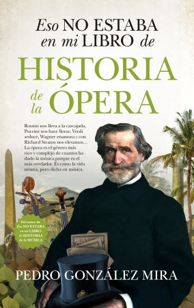 ESO NO ESTABA EN MI LIBRO DE HISTORIA DE LA OPERA