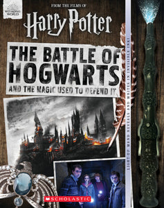HARRY POTTER THE BATTLE OF HOGWARTS AND THE MAGIG USED TO DEFEND IT (HC)