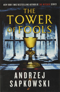 HUSSITE TRILOGY 1 THE TOWER OF FOOLS
