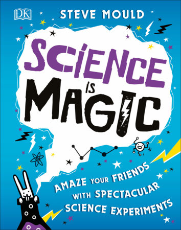 SCIENCE IS MAGIC
