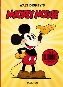 WALT DISNEYS MICKEY MOUSE THE ULTIMATE HISTORY