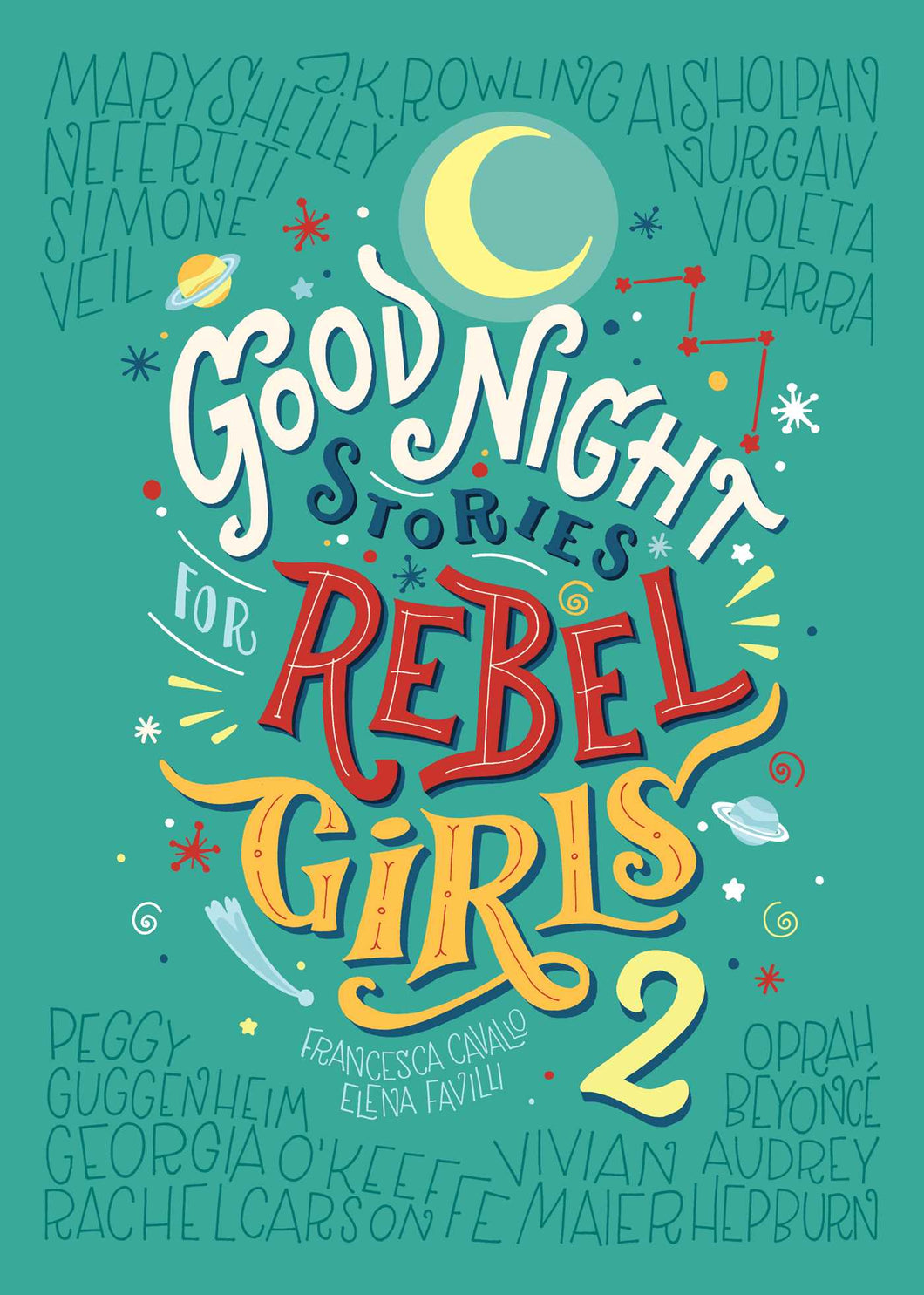 GOOD NIGHT STORIES FOR REBEL GIRLS 2